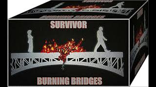 Survivor - Burning Bridges