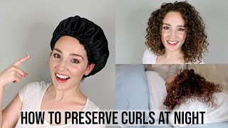 How to Put on a Bonnet & How to Preserve Curls at Night