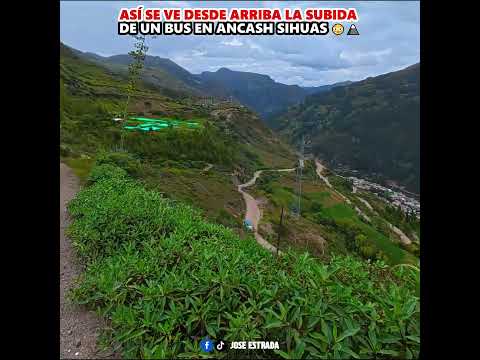Así se ve desde arriba la SUBIDA  de un BUS en Áncash sihuas #Sihuas  #viajes