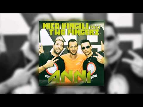 Nico Virgili feat. Two Fingerz - Anni