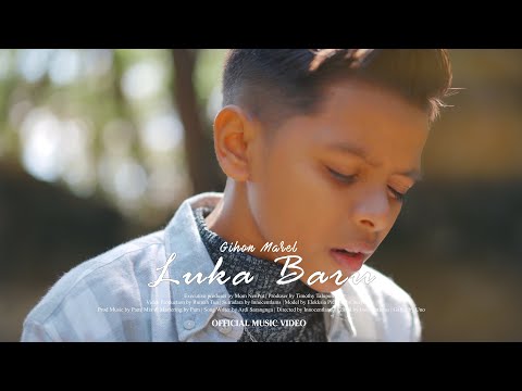 Gihon Marel - Luka Baru  ( Official MV )