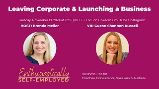 Leaving Corporate & Launching a Business with Shannon Russell