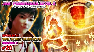 Download lagu Wu Dong Qian Kun Season 5 Eps 20 - Dewa Pun Tunduk Di Hadapan Jari Ini mp3