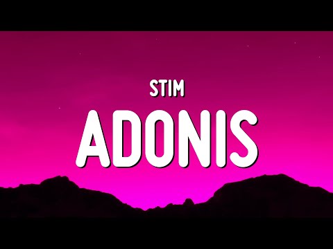 STIM - adonis (Lyrics)