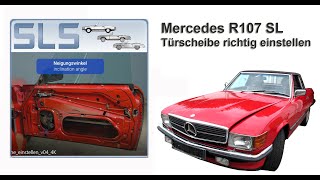 Mercedes SL R107: Prawidłowa regulacja szyby drzwi (na przykładzie 500SL)