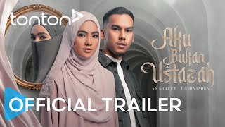 Download lagu Aku Bukan Ustazah |  Trailer | Tonton mp3