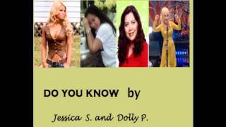 DO YOU KNOW  by Dolly P. Feat . Jessica S .