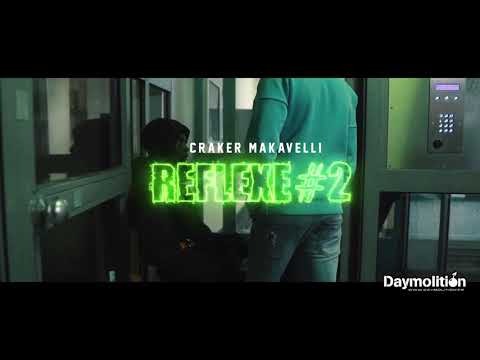 Craker Makavelli - REFLEXE#2 I Daymolition