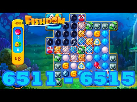 Fishdom Level 6511 - 6515 HD Walkthrough | 3 match puzzle | gameplay | android | 6512 | 6513 | 6514
