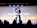 AB STAGE Ed Sheeran Shape Of You 핫투데이 H2 Day 小橘 X 大风 Jiho Choreography 20240502 Osak