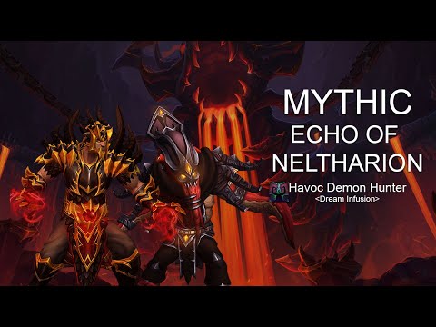Mythic Echo of Neltharion - Havoc Demon Hunter PoV