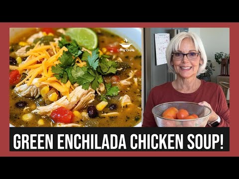 Hearty Green Enchilada Chicken Soup | Perfect for Cozy Nights!