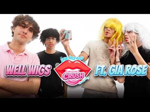 WELL WIGS ft. GIA ROSE on PUCKER UP: CRUSH ft. SPECIAL GUESTS