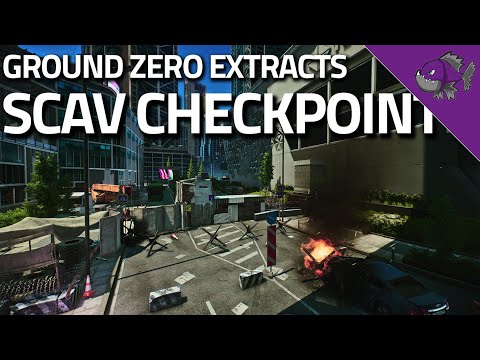 Scav Checkpoint - Ground Zero Extract Guide - Escape From Tarkov