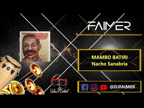 Mambo Batiri - Nacho Sanabria - Dj Faimer HQ