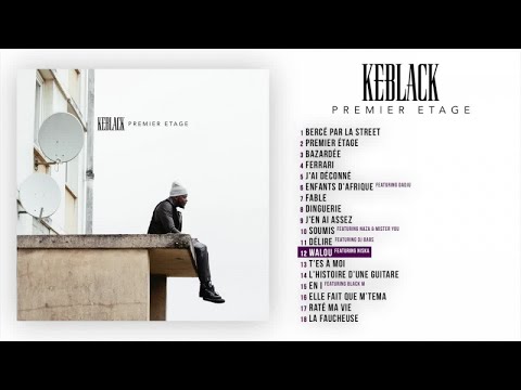 KeBlack Ft. Niska - Walou [Audio Officiel]