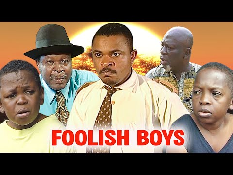 {OSITA IHEME, CHINEDU IKEDIEZE}  FOOLISH BOYS {NEW MOVIE}Latest Nigeria Nollywood Movies #viralvideo