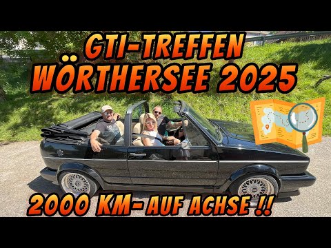 Turbo-Gockel - GTI MEET - WÖRTHERSEE 2025 - 2000KM ON THE ROAD!