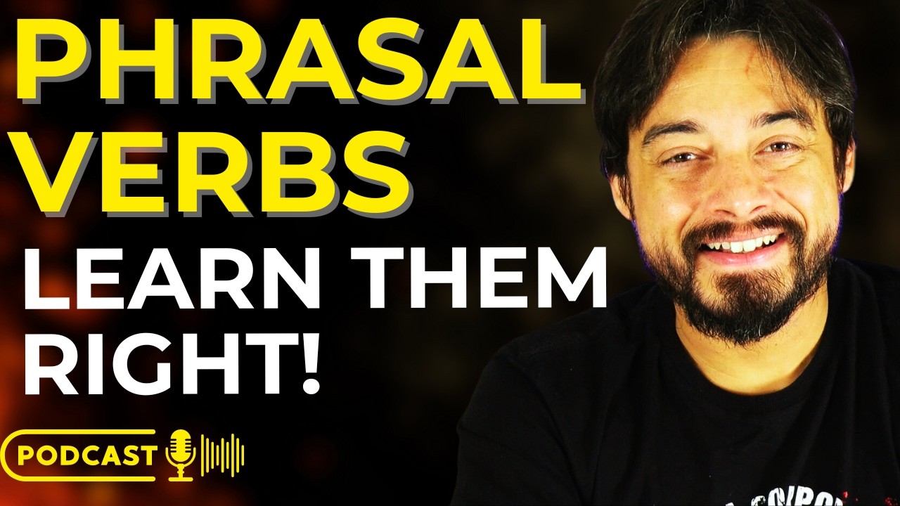 Master PHRASAL VERBS in English With These 5 Essential Tips