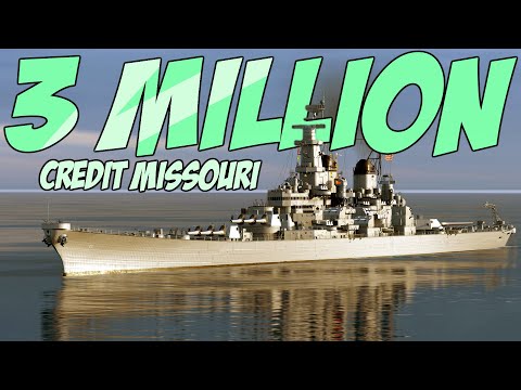 3 MILLION Credit Missouri || World of Warships