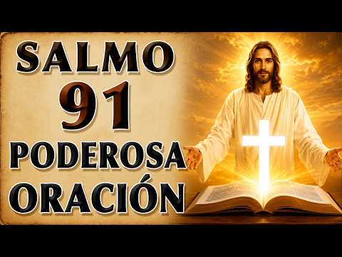 PODEROSA ORACIÓN SALMO 91