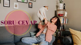 SORU - CEVAP // KARANTİNA, YENİ EVE TAŞINMAK, İLİŞKİLER, ESTETİK !!