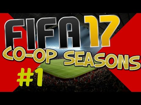 FIFA 17|Co-Op Seasons|#1