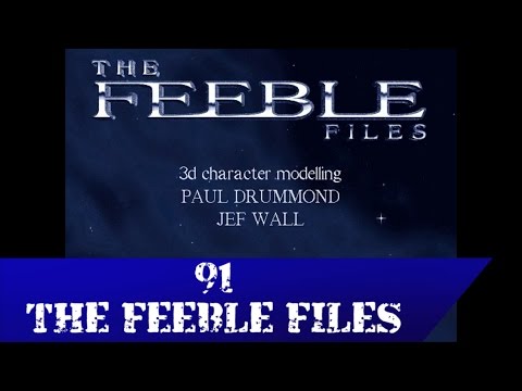 91 - The Feeble Files