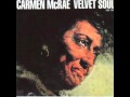 Carmen McRae -The Right To Love