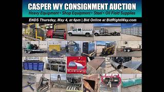 Equipment, Shop, Steel & Oil Field Supplies Auction Ends May 4 in Casper WY