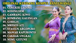 Download lagu The Best of Kendang Kempul - CENGKIR GADING, KESENGSEM, GERIGIS mp3