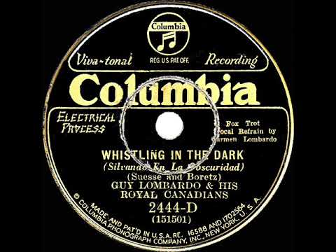 1931 HITS ARCHIVE: Whistling In The Dark - Guy Lombardo (Carmen Lombardo, vocal)