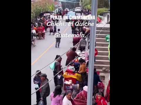 Plaza De Chamanzana, Chichi. El Quiche Guatemala.