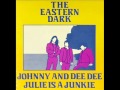 The Eastern Dark - Johnny And Dee Dee (1985)