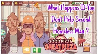 What Happens If You Don't Help Second Homeless Man - Good Pizza Great Pizza