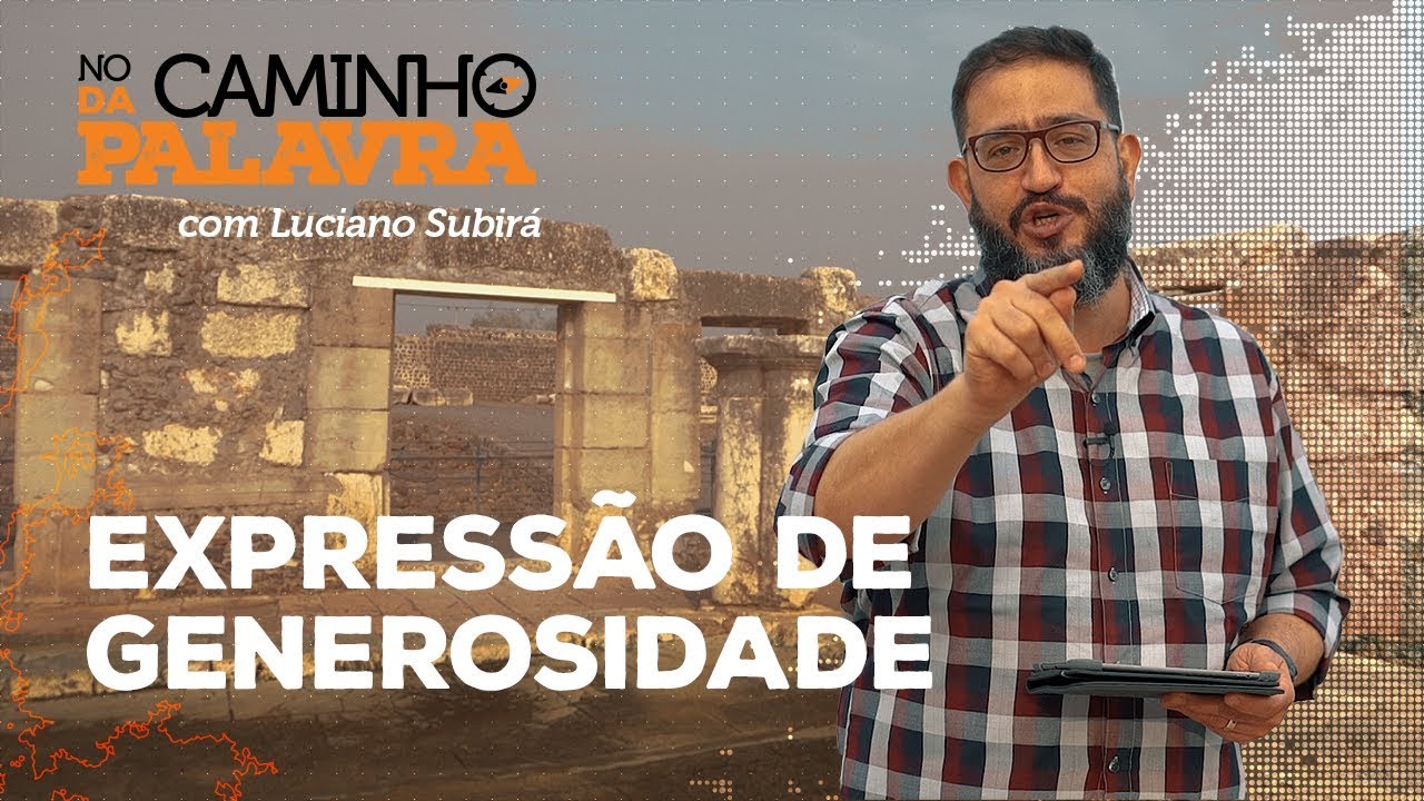 [NCDP] EXPRESSÃO DE GENEROSIDADE - Luciano Subirá