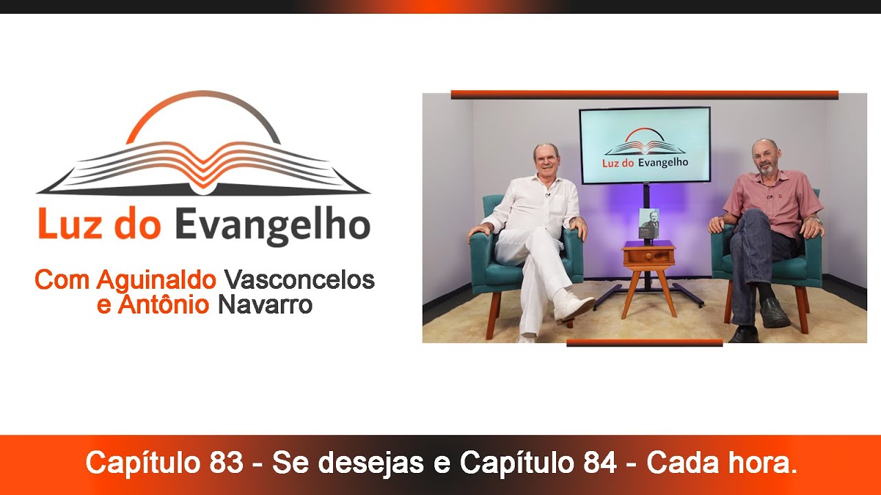 #76 - Cap. 83 - Se desejas. e Cap. 84 - Cada hora