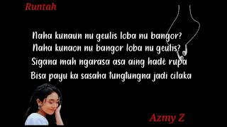 Download lagu Runtah - Azmy Z || Lirik Lagu mp3 Download lagu Runtah - Azmy Z || Lirik Lagu mp3