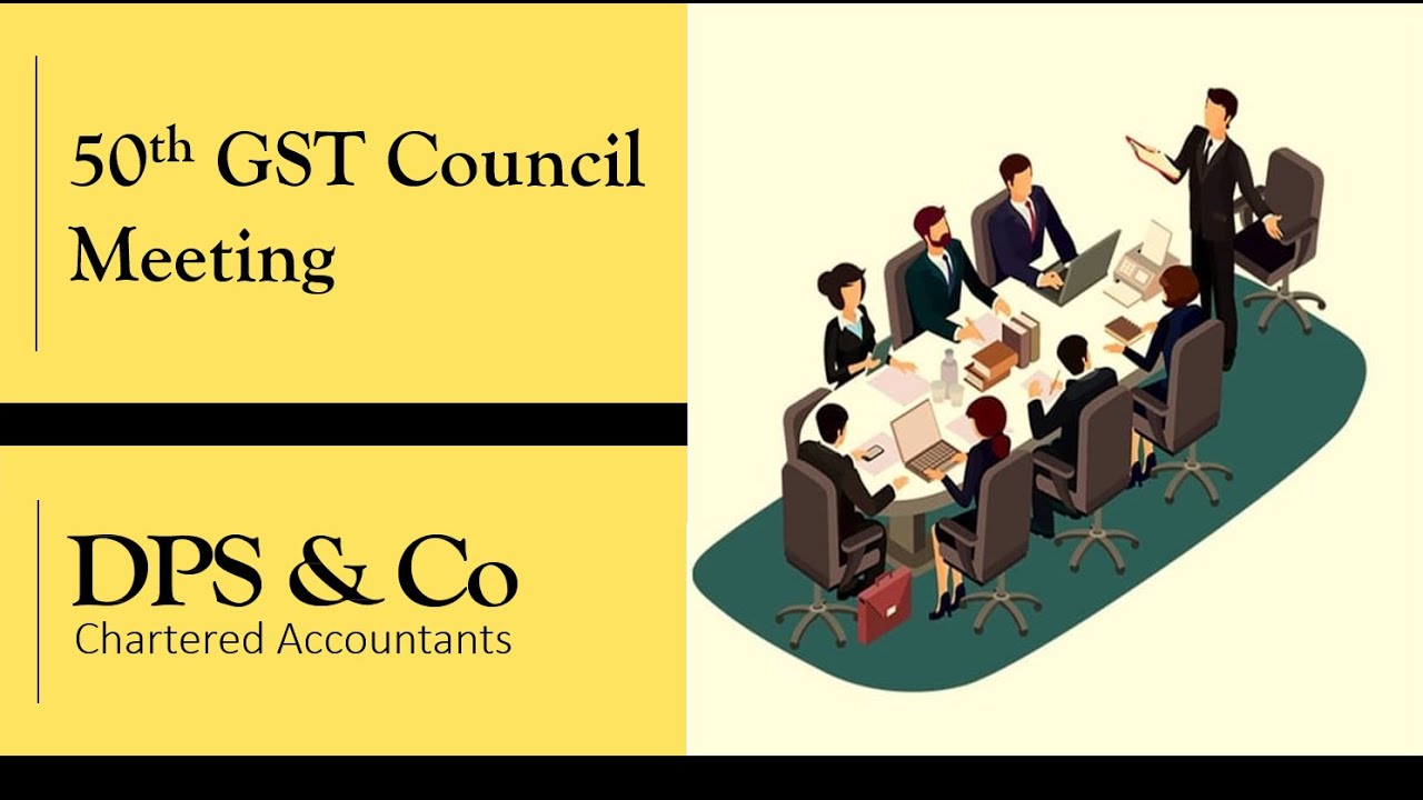 Highlights from the 50th GST Council Meeting Circulars and Notifications
