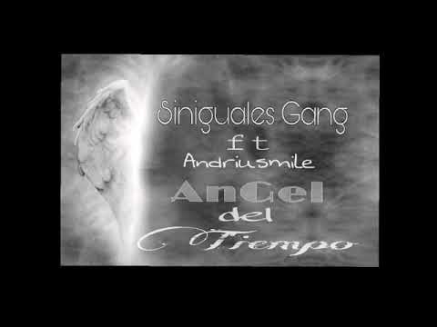 Siniguales Gang - Ángel Del Tiempo Con Andriusmile. (Prod.Sigang Records) 2019
