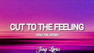 Carly Rae Jepsen - Cut To The Feeling ( Lyrics ) 🎵