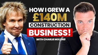 Growing a £140m plumbing company with Charlie Mullins