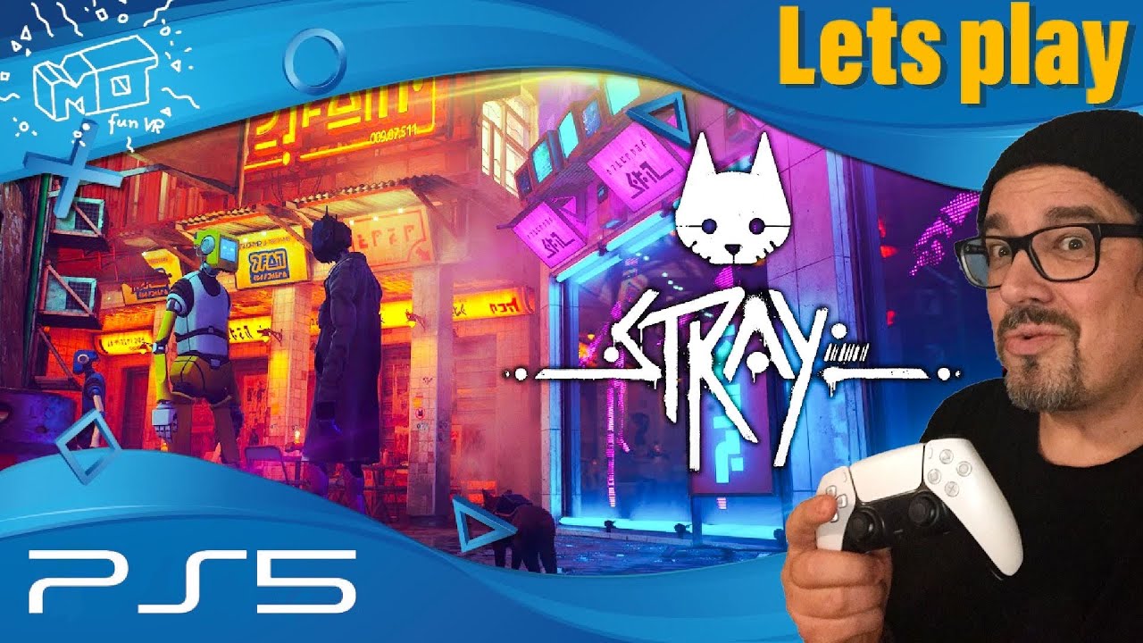 mo fun VR - STRAY / PS5 ._.first Impression / lets play / deutsch / live
