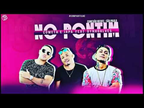 🔴DANILO COMETA E MC JAPA PART. DYNHO ALVES - NO PONTINHO
