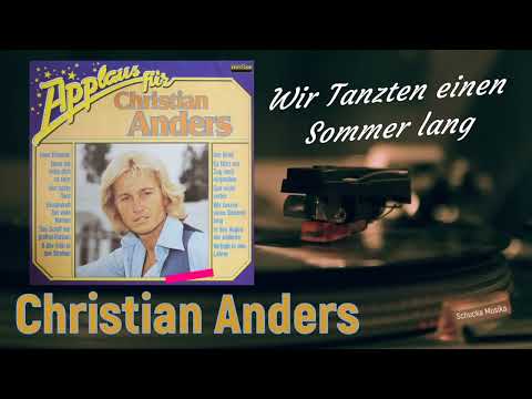 Christian Anders - Wir Tanzten einen Sommer lang.
