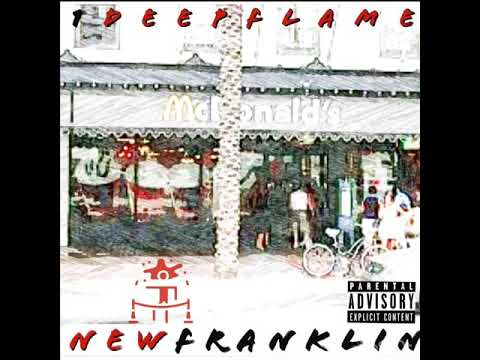 1DEEPFLAME - NEWFRANKLIN