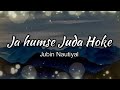 Ja Humse Juda Hoke Lyrics | Jubin Nautiyal | Full HD Song | Official 90s Music