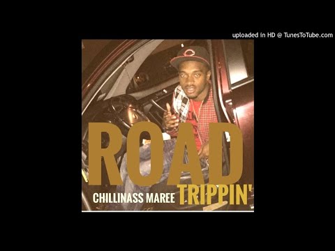 ChillenAss Maree - Trippin