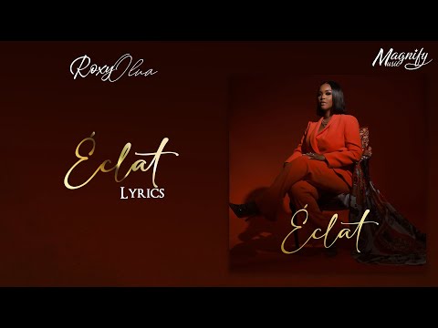 Roxy Olua - Éclat ft. Jestille Essama, Stella Music (Lyrics #7)