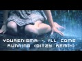 Yourenigma - I'll Come Running (Ditzy Remix ...